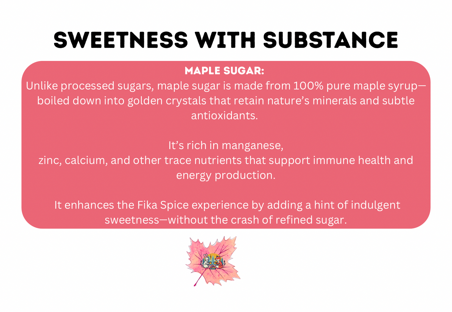 Maple Sugar Fika Spice